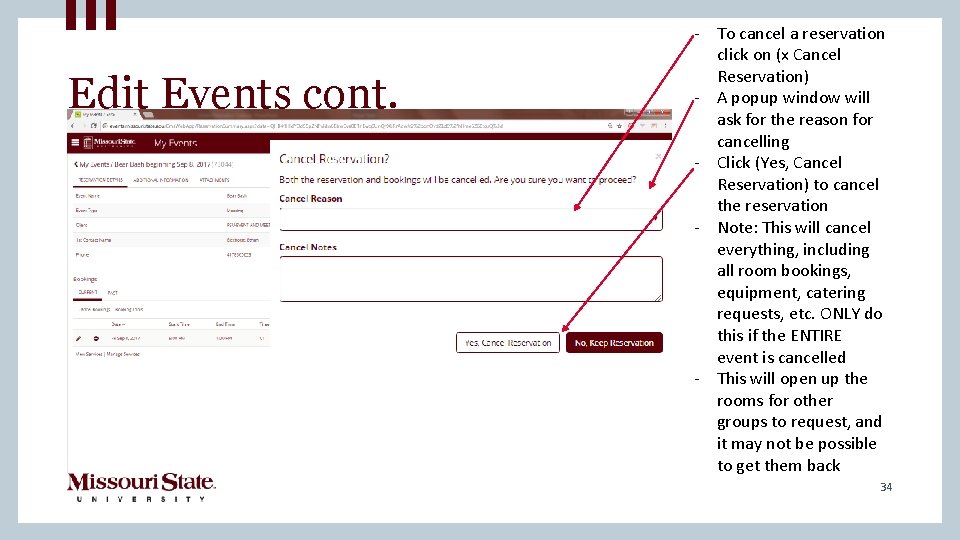 Edit Events cont. - To cancel a reservation click on (x Cancel Reservation) -