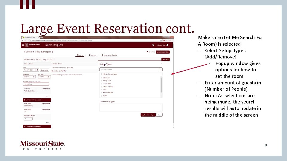 Large Event Reservation cont. Make sure (Let Me Search For A Room) is selected