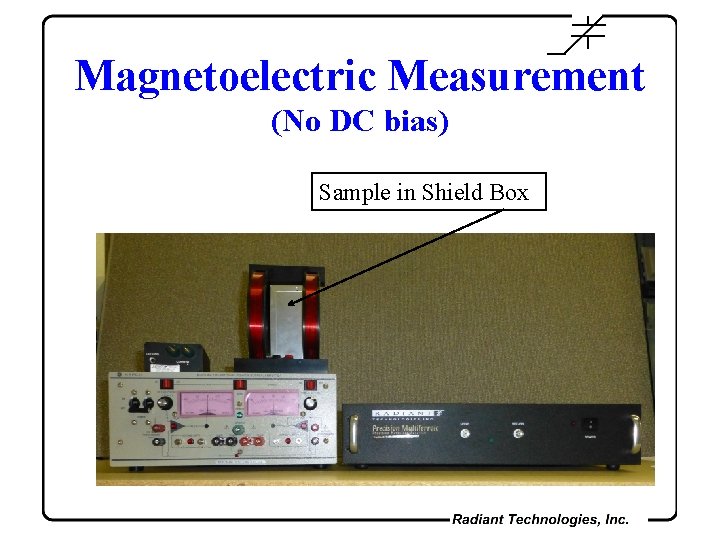 Magnetoelectric Measurement (No DC bias) Sample in Shield Box 