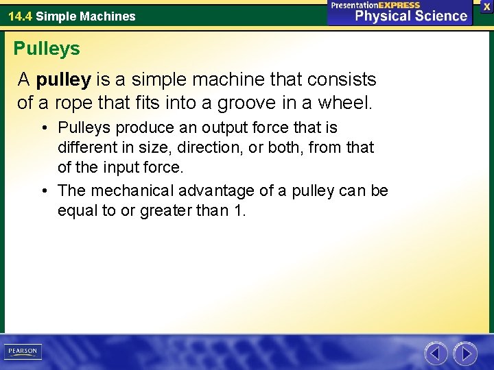 14. 4 Simple Machines Pulleys A pulley is a simple machine that consists of 14. 4 Simple Machines Pulleys A pulley is a simple machine that consists of
