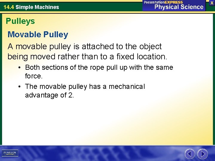 14. 4 Simple Machines Pulleys Movable Pulley A movable pulley is attached to the 14. 4 Simple Machines Pulleys Movable Pulley A movable pulley is attached to the