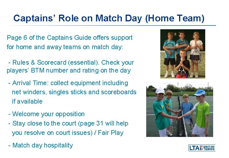 Captains’ Role on Match Day (Home Team) Page 6 of the Captains Guide offers Captains’ Role on Match Day (Home Team) Page 6 of the Captains Guide offers