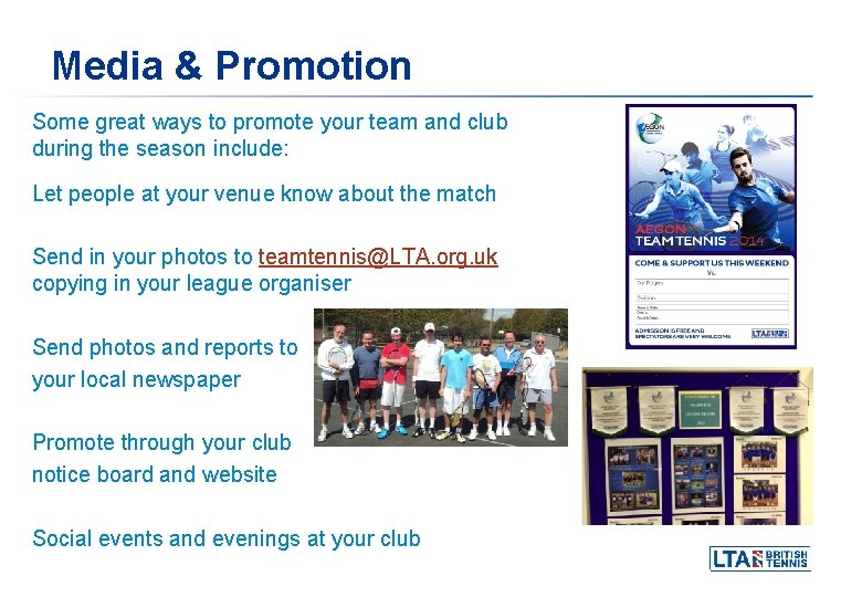 Media & Promotion Some great ways to promote your team and club during the Media & Promotion Some great ways to promote your team and club during the