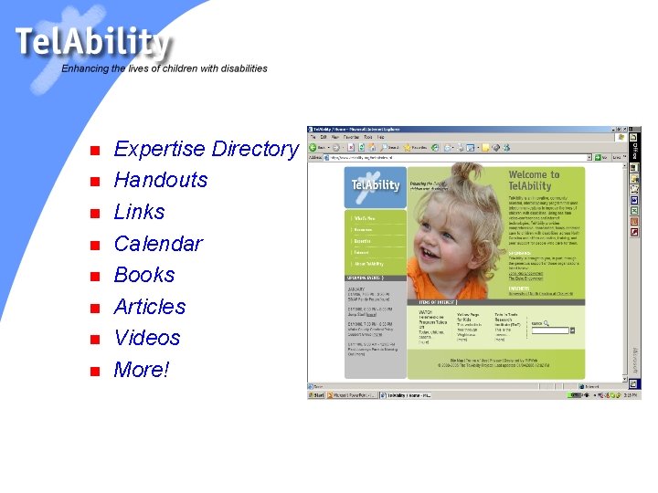 n n n n Expertise Directory Handouts Links Calendar Books Articles Videos More! 