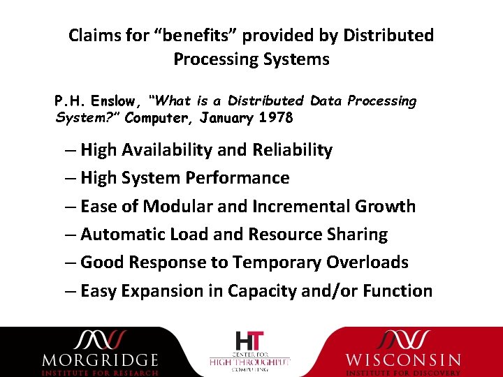 Claims for “benefits” provided by Distributed Processing Systems P. H. Enslow, “What is a