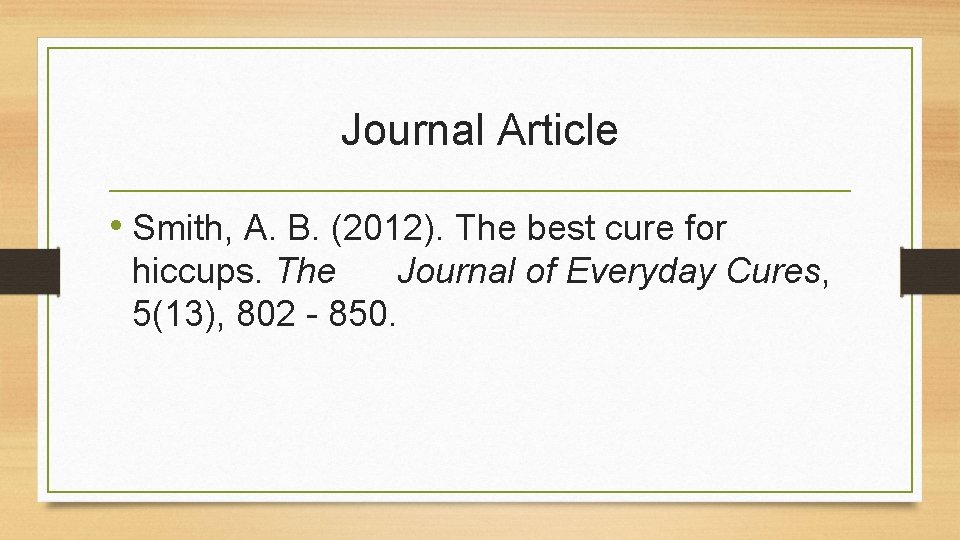 Journal Article • Smith, A. B. (2012). The best cure for hiccups. The Journal