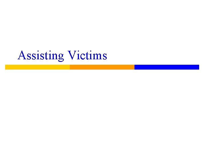 Assisting Victims 