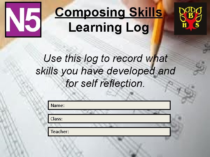 Composing Skills Learning Log Use this log to record what skills you have developed