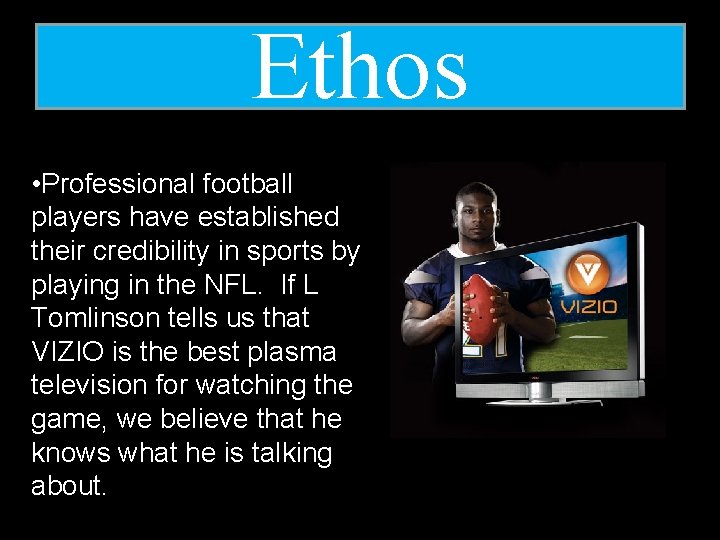 Ethos • Professional football players have established their credibility in sports by playing in