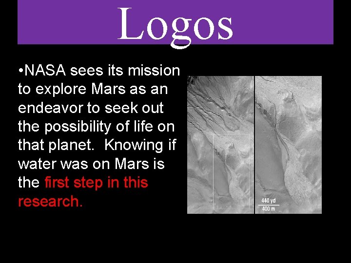 Logos • NASA sees its mission to explore Mars as an endeavor to seek