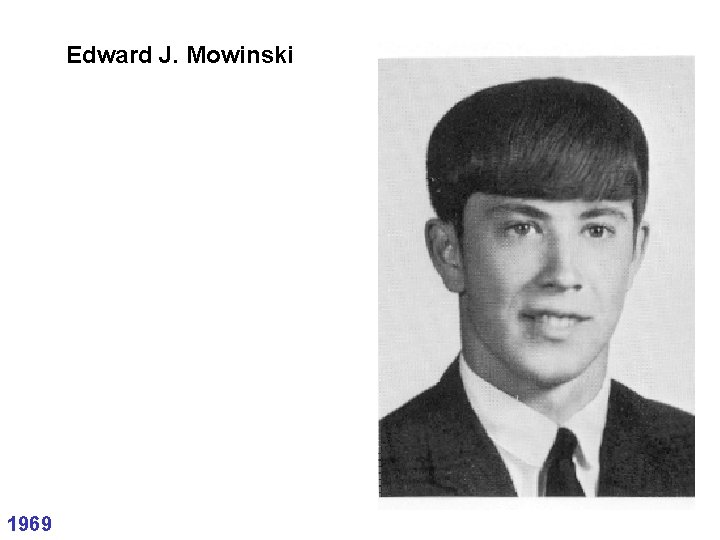 Edward J. Mowinski 1969 