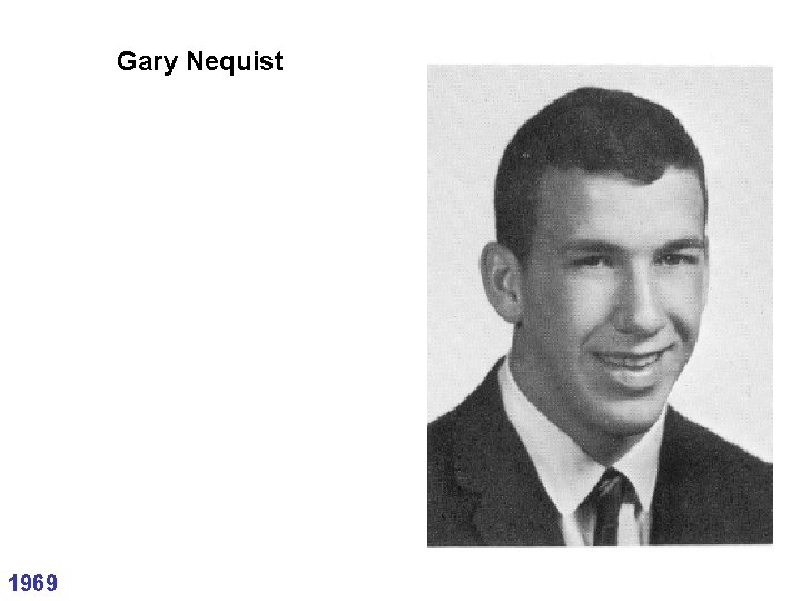 Gary Nequist 1969 