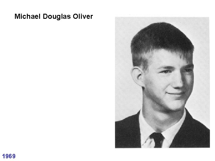 Michael Douglas Oliver 1969 