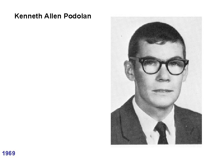 Kenneth Allen Podolan 1969 