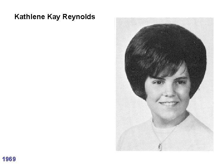 Kathlene Kay Reynolds 1969 