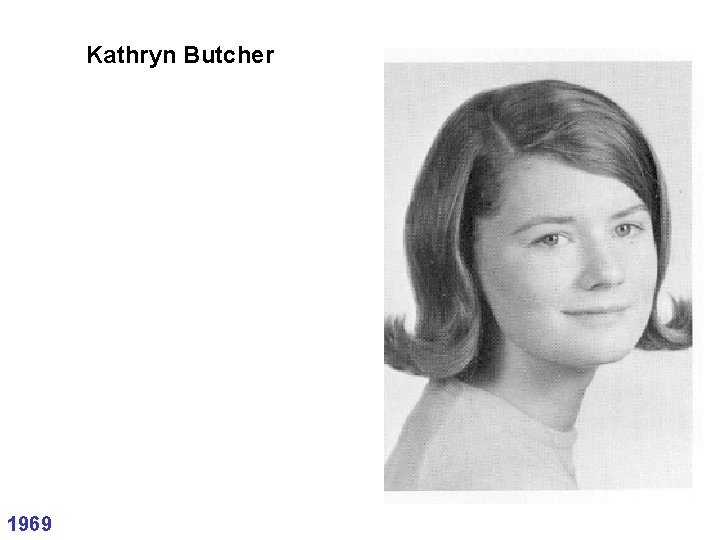 Kathryn Butcher 1969 