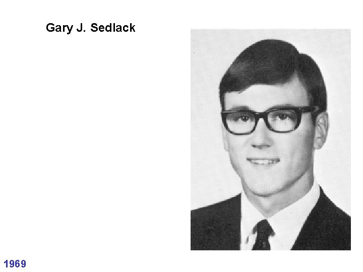 Gary J. Sedlack 1969 