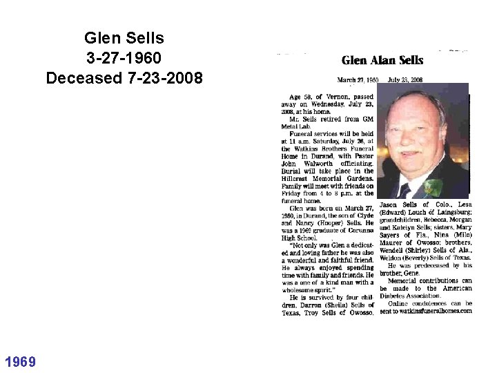 Glen Sells 3 -27 -1960 Deceased 7 -23 -2008 1969 