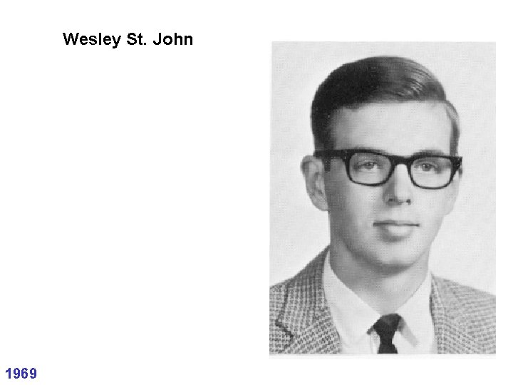 Wesley St. John 1969 