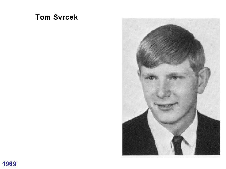 Tom Svrcek 1969 