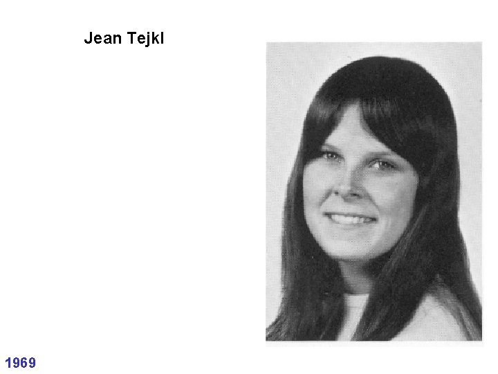 Jean Tejkl 1969 