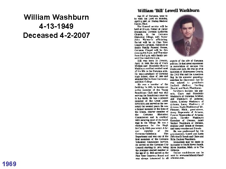 William Washburn 4 -13 -1949 Deceased 4 -2 -2007 1969 