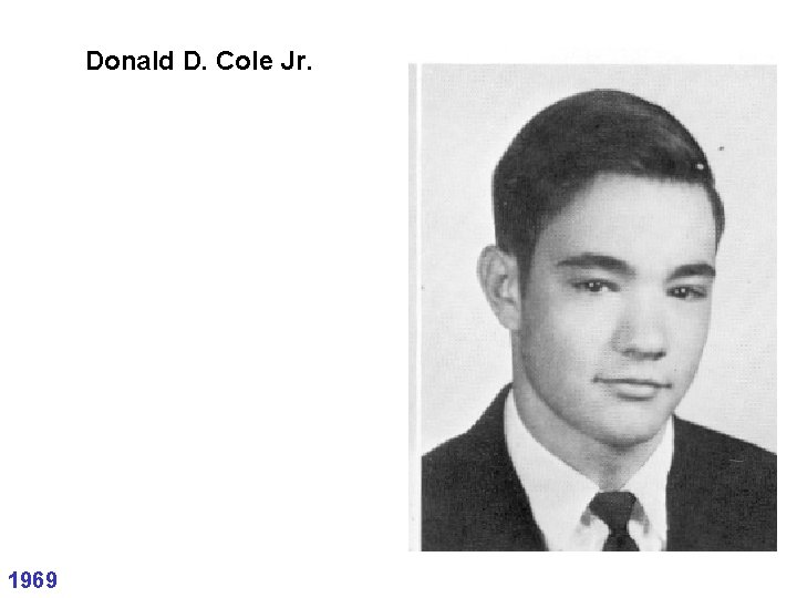 Donald D. Cole Jr. 1969 