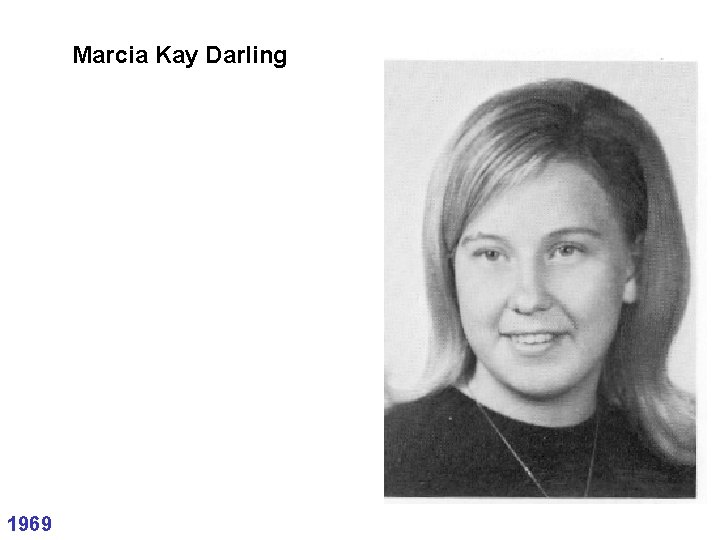Marcia Kay Darling 1969 