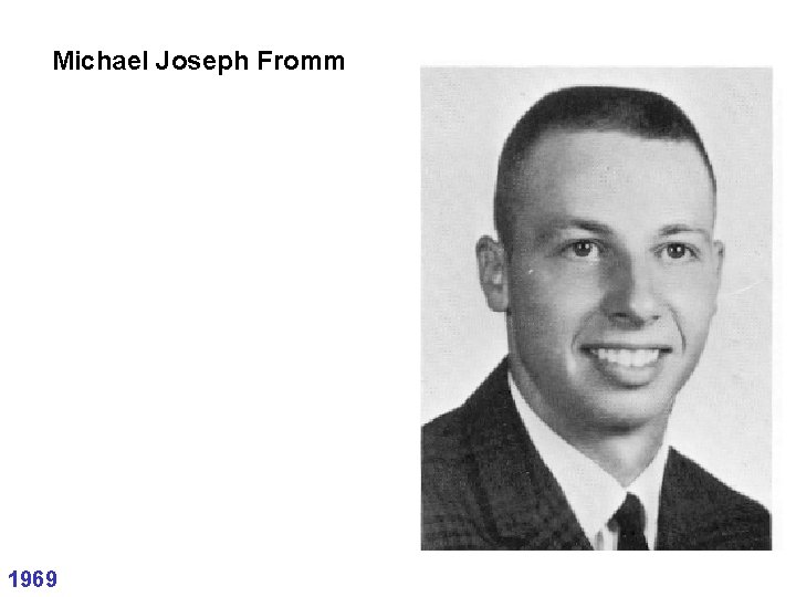 Michael Joseph Fromm 1969 