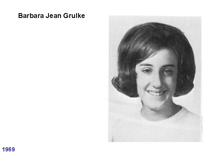 Barbara Jean Grulke 1969 