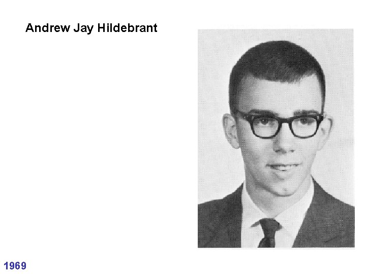 Andrew Jay Hildebrant 1969 