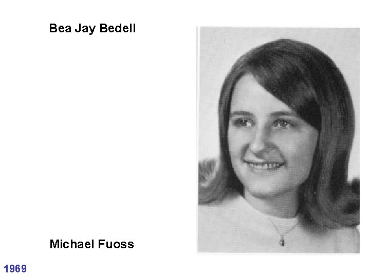 Bea Jay Bedell Michael Fuoss 1969 