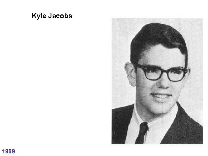 Kyle Jacobs 1969 