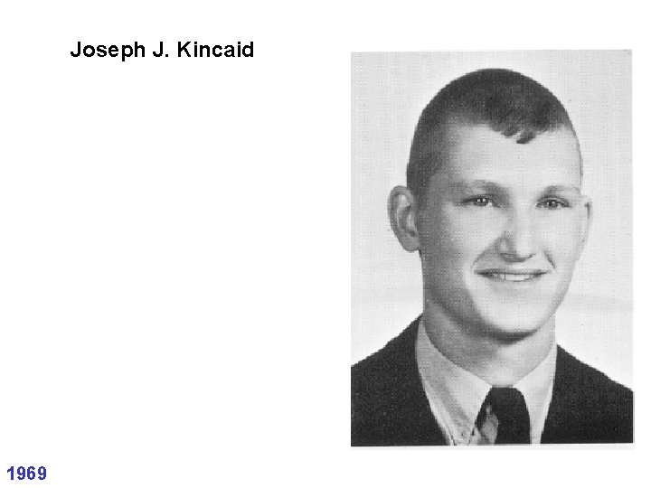 Joseph J. Kincaid 1969 