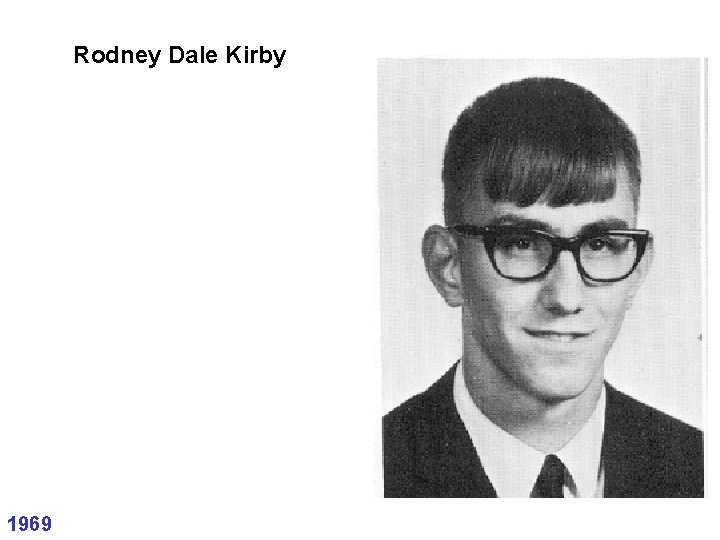 Rodney Dale Kirby 1969 