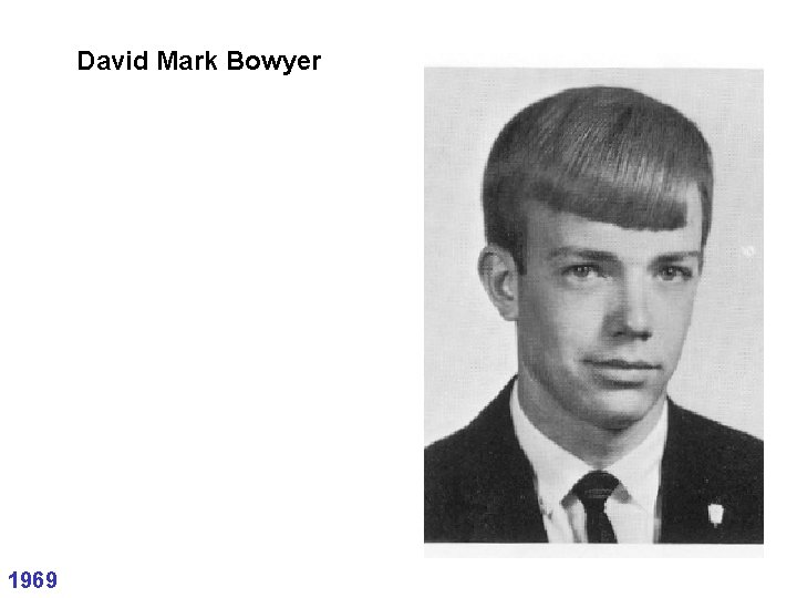 David Mark Bowyer 1969 