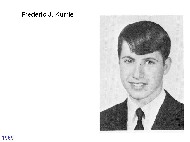Frederic J. Kurrie 1969 
