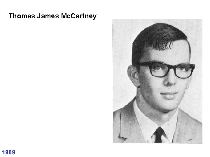 Thomas James Mc. Cartney 1969 
