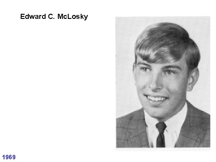 Edward C. Mc. Losky 1969 