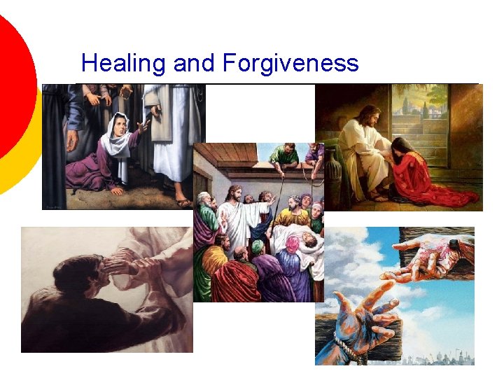 Healing and Forgiveness 