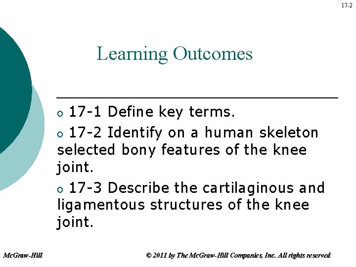 17 -2 Learning Outcomes 17 -1 Define key terms. o 17 -2 Identify on