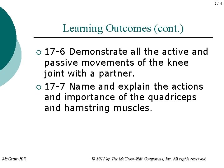 17 -4 Learning Outcomes (cont. ) 17 -6 Demonstrate all the active and passive