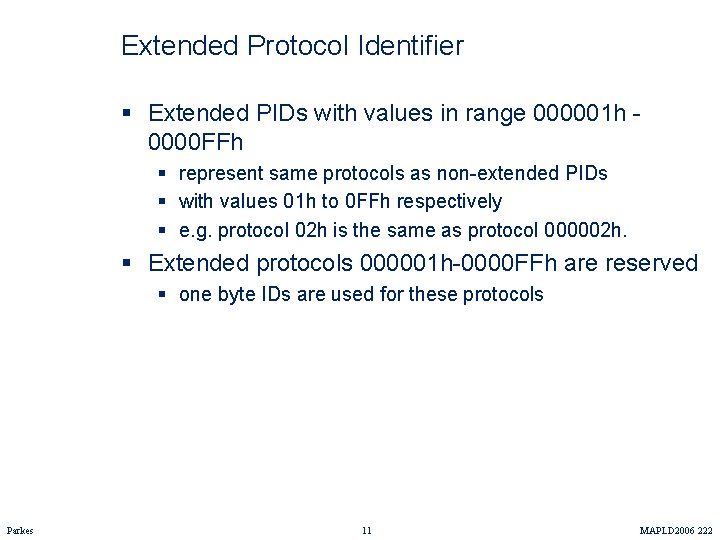 Extended Protocol Identifier § Extended PIDs with values in range 000001 h 0000 FFh