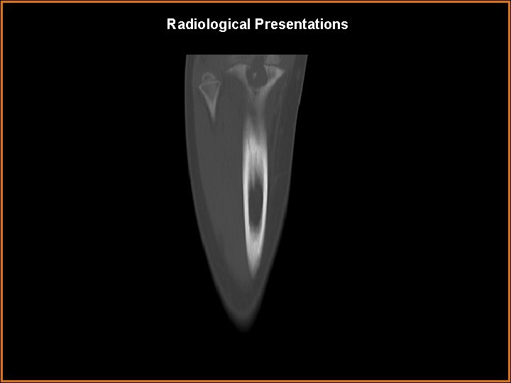 Radiological Presentations 