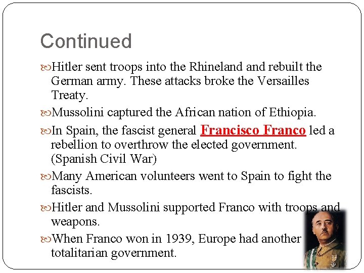 Continued Hitler sent troops into the Rhineland rebuilt the German army. These attacks broke Continued Hitler sent troops into the Rhineland rebuilt the German army. These attacks broke