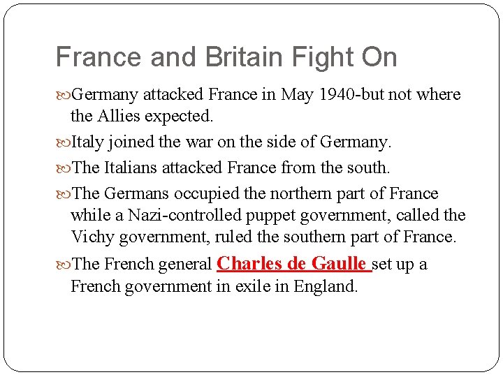 France and Britain Fight On Germany attacked France in May 1940 -but not where France and Britain Fight On Germany attacked France in May 1940 -but not where