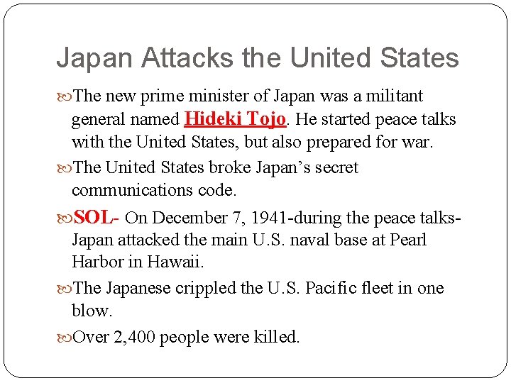 Japan Attacks the United States The new prime minister of Japan was a militant Japan Attacks the United States The new prime minister of Japan was a militant