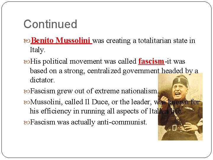 Continued Benito Mussolini was creating a totalitarian state in Italy. His political movement was Continued Benito Mussolini was creating a totalitarian state in Italy. His political movement was