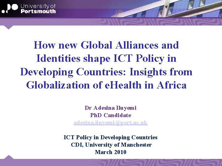 How new Global Alliances and Identities shape ICT Policy in Developing Countries: Insights from