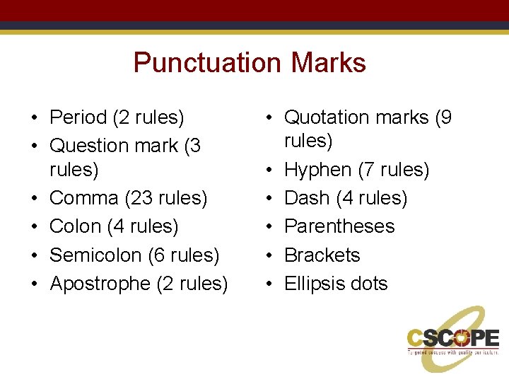 Punctuation Marks • Period (2 rules) • Question mark (3 rules) • Comma (23